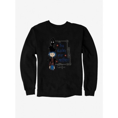 Coraline Disobey Mother Unisex Sweatshirt
