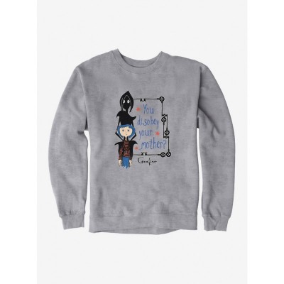 Coraline Disobey Mother Unisex Sweatshirt