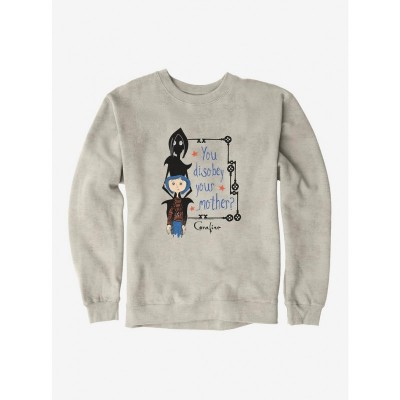 Coraline Disobey Mother Unisex Sweatshirt